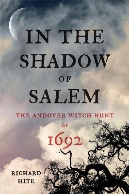 In the Shadow of Salem - Richard Hite
