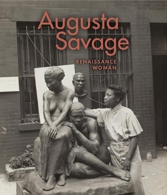 Augusta Savage - Jeffreen M. Hayes