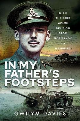 In My Father's Footsteps - Gwilym Davies
