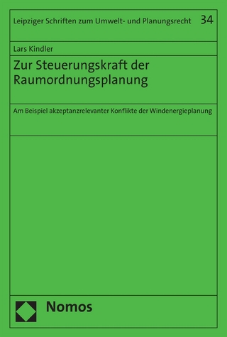 Zur Steuerungskraft der Raumordnungsplanung