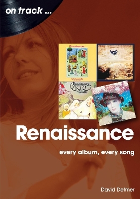Renaissance Every Album, Every Song (On Track ) - David Detmer