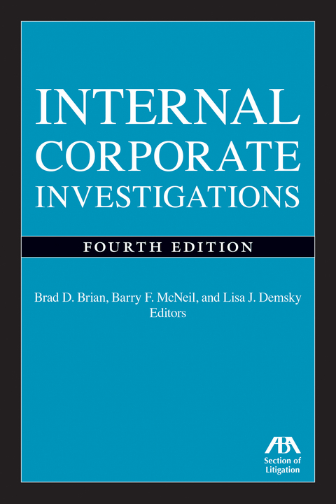 Internal Corporate Investigations, Fourth Edition - 