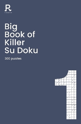 Big Book of Killer Su Doku Book 1 -  Richardson Puzzles and Games
