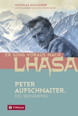 Er ging voraus nach Lhasa - Nicholas Mail&auml;nder
