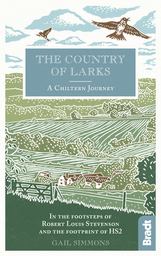 The Country of Larks: A Chiltern Journey