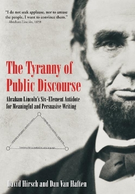 The Tyranny of Public Discourse - David Hirsch, Dan Van Haften