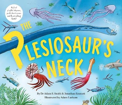 The Plesiosaur's Neck - Jonathan Emmett, Adam S. Smith