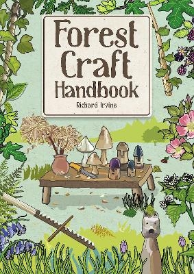 Forest Craft Handbook - Richard Irvine