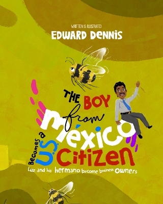 The Boy from Mexico Becomes a US Citizen - Edward Dennis