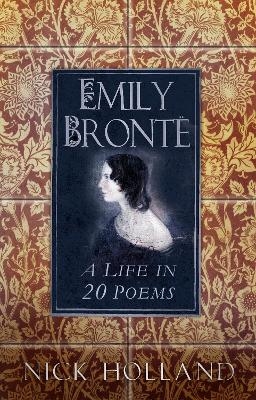 Emily Bronte - Nick Holland