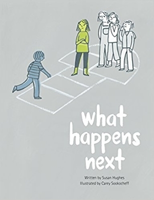 What Happens Next - Susan Hughes