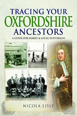 Tracing Your Oxfordshire Ancestors - Nicola Lisle