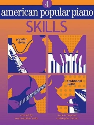 American Popular Piano Skills 4 - Christopher Norton, Scott McBride Smith