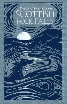 The Anthology of Scottish Folk Tales -  Folk Tales Authors