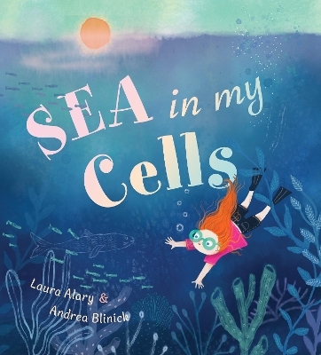 Sea in My Cells - Laura Alary