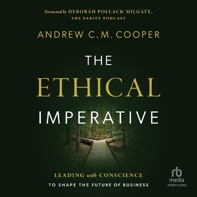 The Ethical Imperative - Andrew C M Cooper, Andrew Cooper
