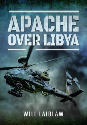 Apache Over Libya - Will Laidlaw