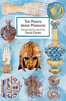 Ten Poems about Museums - 