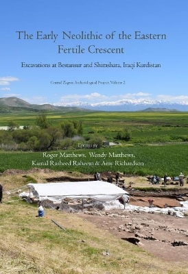 The Early Neolithic of the Eastern Fertile Crescent - 
