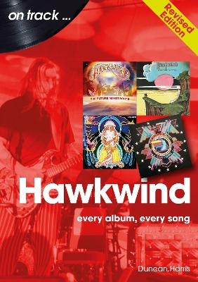 Hawkwind On Track Revised Edition - Duncan Harris