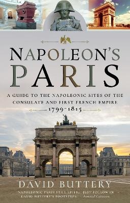 Napoleon's Paris - David Buttery
