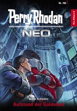 Perry Rhodan Neo 186: Aufstand der Goldenen -  Susan Schwartz