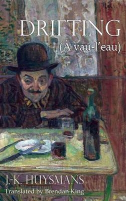 Drifting - J. K. Huysmans