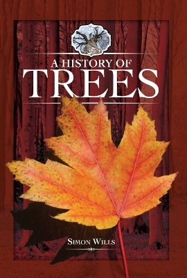 A History of Trees - Simon Wills