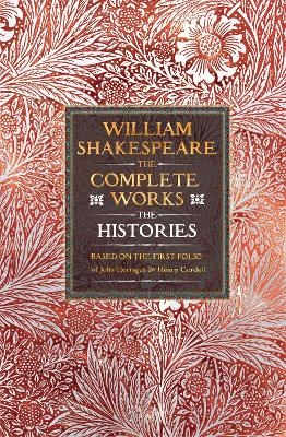William Shakespeare Complete Works The Histories - William Shakespeare