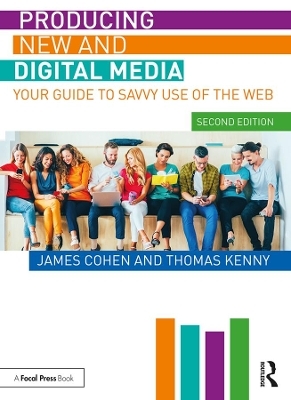 Producing New and Digital Media - James Cohen