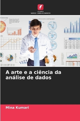 A arte e a ciência da análise de dados - Mina Kumari