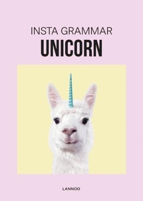 Insta Grammar: Unicorn - Irene Schampaert