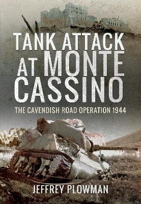 Tank Attack at Monte Cassino - Jeffrey Plowman