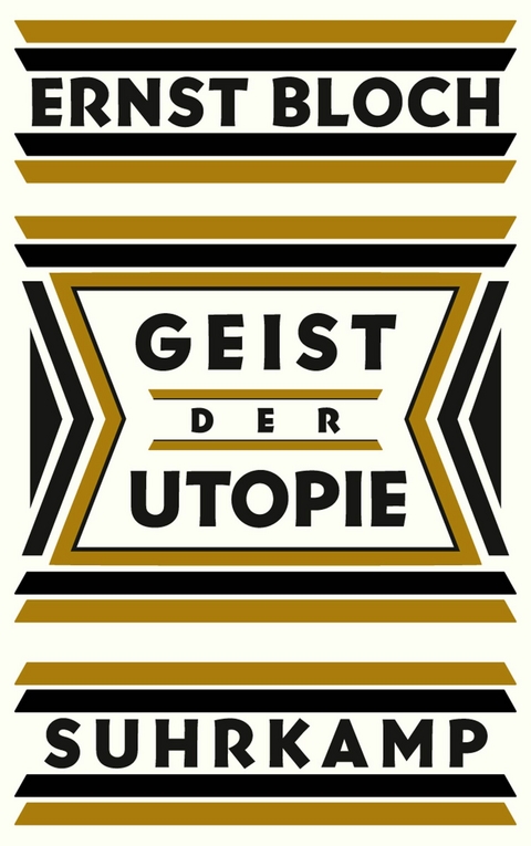 Geist der Utopie -  Ernst Bloch