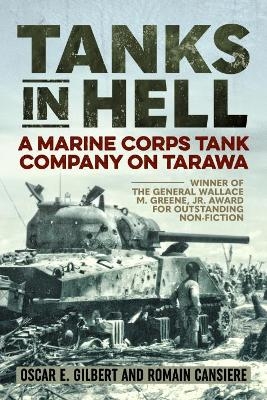 Tanks in Hell - Oscar E. Gilbert, Romain Cansiere