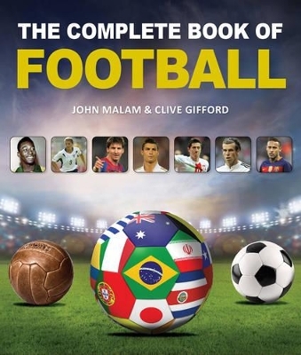 Complete Book of Football - John Malam, Clive Gifford
