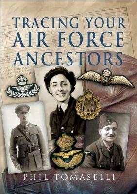 Tracing Your Air Force Ancestors - Phil Tomaselli