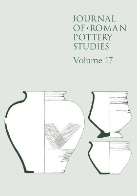 Journal of Roman Pottery Studies Volume 17 - 