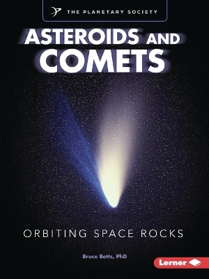 Asteroids and Comets - Bruce Betts
