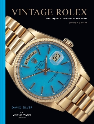 Vintage Rolex Limited Edition (the Blue edition) - David Silver of The Vintage Watch Company