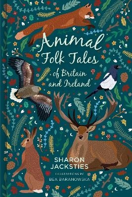 Animal Folk Tales of Britain and Ireland - Sharon Jacksties