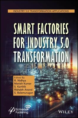 Smart Factories for Industry 5.0 Transformation - 