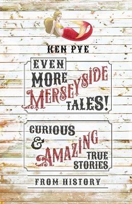 Even More Merseyside Tales!