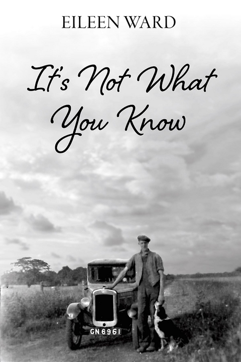 It's Not What You Know - Eileen Ward
