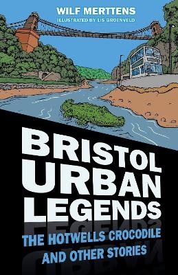 Bristol Urban Legends - Wilf Merttens