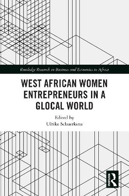 West African Women Entrepreneurs in a Glocal World - 