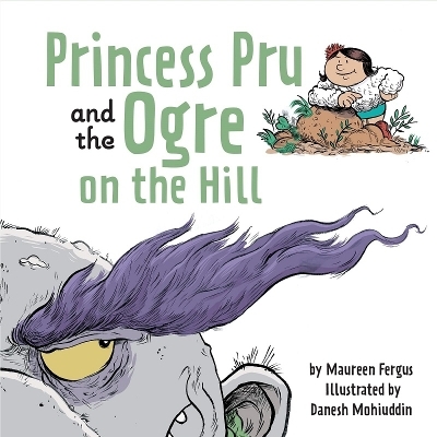 Princess Pru and the Ogre on the Hill - Maureen Fergus