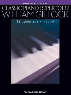 Classic Piano Repertoire - William Gillock - 