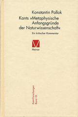 Kants &raquo;Metaphysische Anfangsgr&uuml;nde der Naturwissenschaft&laquo; - Konstantin Pollok