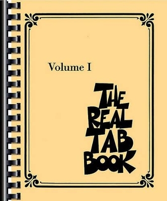 The Real Tab Book - Volume I -  Hal Leonard Publishing Corporation